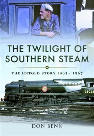 Front cover_The Twilight Of Southern Steam