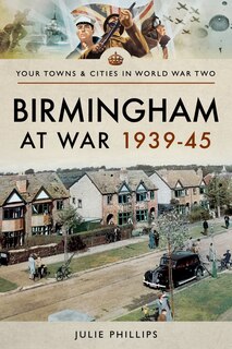 Couverture_Birmingham At War 1939-45