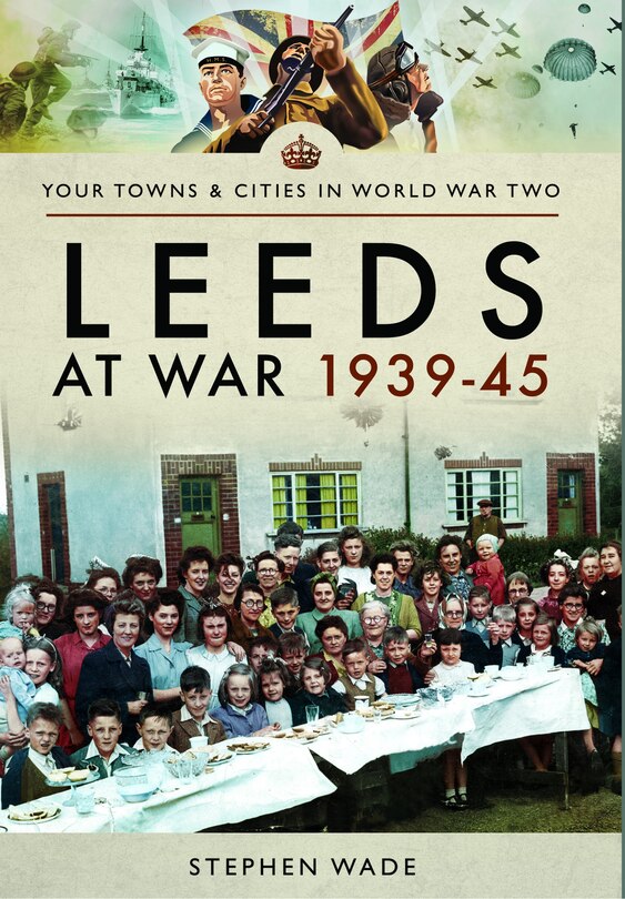 Couverture_Leeds At War 1939-45