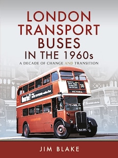 Front cover_London Transport Buses in the 1960s