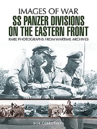 Front cover_Ss Panzer Divisions On The Eastern Front