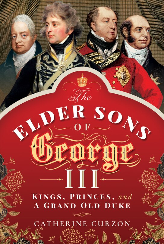 Front cover_The Elder Sons Of George Iii