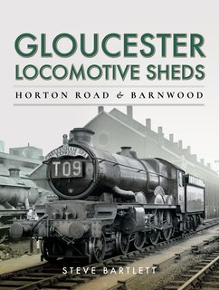 Couverture_Gloucester Locomotive Sheds
