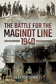 Couverture_The Battle For The Maginot Line 1940