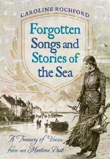 Front cover_Forgotten Songs And Stories Of The Sea