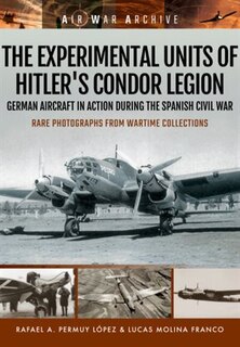 Front cover_The Experimental Units Of Hitler's Condor Legion