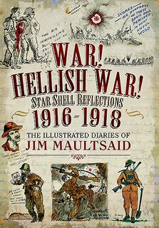 Couverture_War! Hellish War! Star Shell Reflections 1916-1918