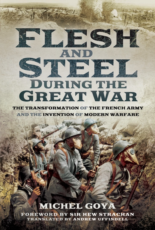 Front cover_Flesh And Steel During The Great War