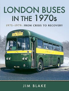 Front cover_London Buses in the 1970s