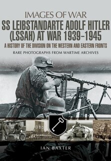 Couverture_Ss Leibstandarte Adolf Hitler (lssah) At War 1939 - 1945