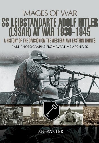 Couverture_Ss Leibstandarte Adolf Hitler (lssah) At War 1939 - 1945