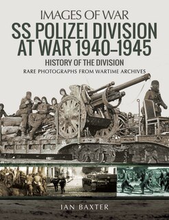 Front cover_Ss Polizei At War 1940-1945