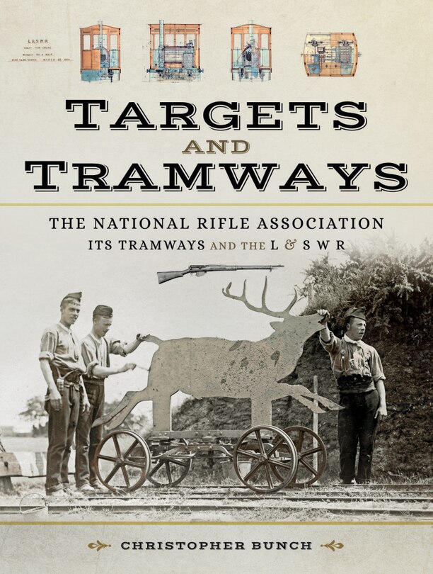 Couverture_The National Rifle Association, Its Tramways And The L And S W R