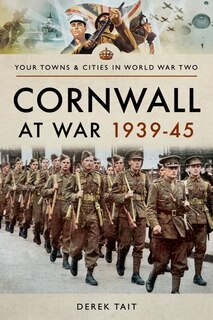 Front cover_Cornwall At War 1939-45