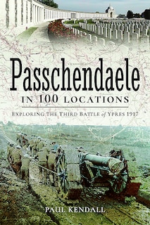 Front cover_Passchendaele In 100 Locations