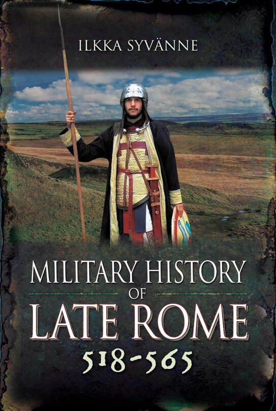 Couverture_Military History Of Late Rome 518-565