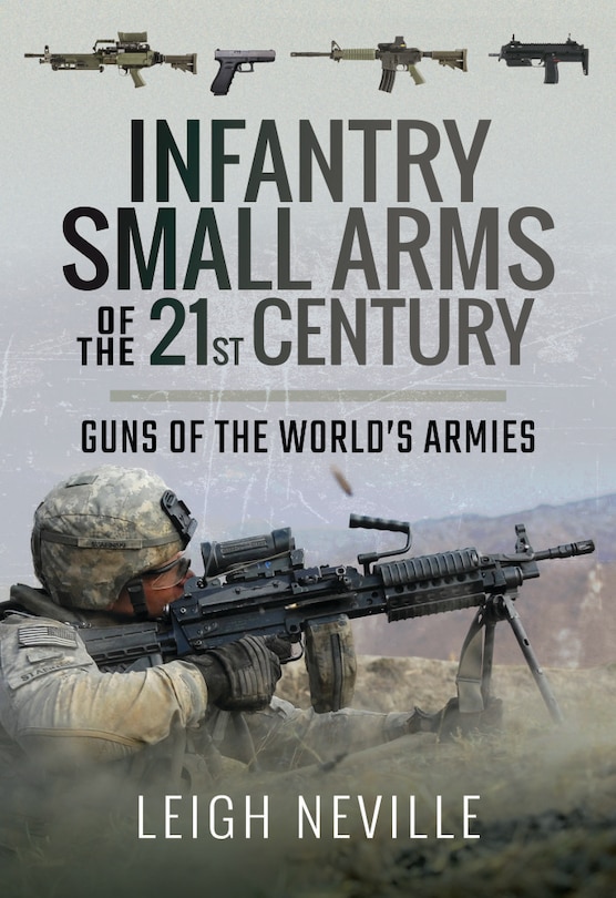 Front cover_Infantry Small Arms Of The 21st Century