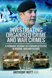 Front cover_Investigating Organised Crime And War Crimes