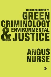 Front cover_An Introduction To Green Criminology And Environmental Justice