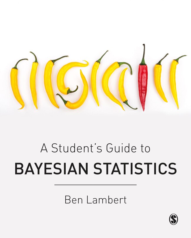 Front cover_A Student’s Guide to Bayesian Statistics