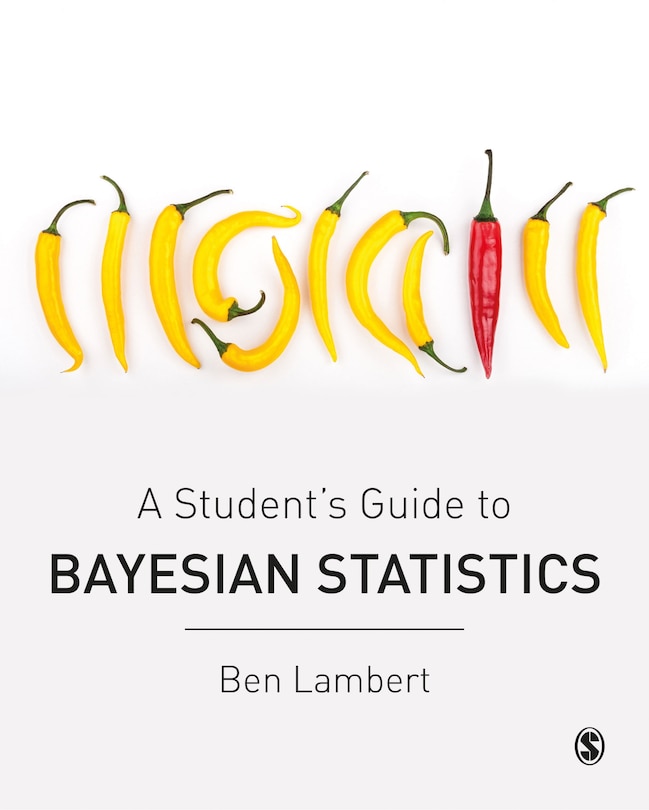 Front cover_A Student’s Guide to Bayesian Statistics