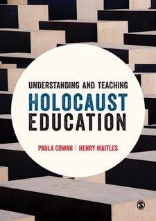 Front cover_Understanding And Teaching Holocaust Education
