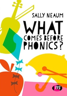 Front cover_What Comes Before Phonics?
