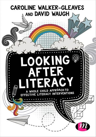 Front cover_LOOKING AFTER LITERACY A WHOLECHILD APPROACH TO EFFECTIVE L