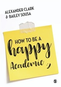 Couverture_How to Be a Happy Academic