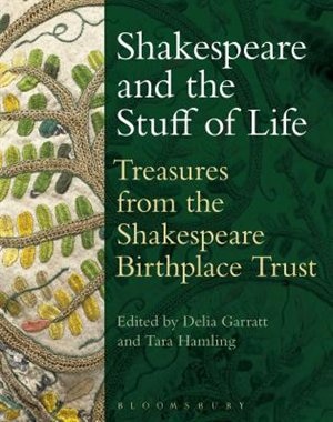 Front cover_Shakespeare and the Stuff of Life