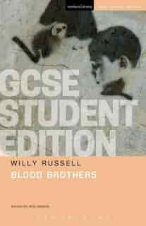 Blood Brothers GCSE Student Edition by Willy Russell