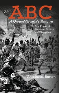 Front cover_An Abc Of Queen Victoria's Empire