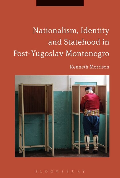 Couverture_Nationalism, Identity And Statehood In Post-yugoslav Montenegro