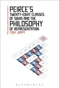 Front cover_Peirce's Twenty-Eight Classes of Signs and the Philosophy of Representation