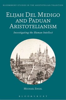 Front cover_Elijah Del Medigo and Paduan Aristotelianism