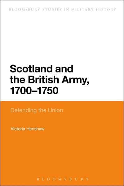 Couverture_Scotland and the British Army, 1700-1750