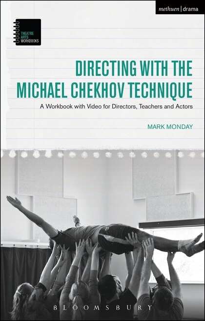 Front cover_Directing With The Michael Chekhov Technique