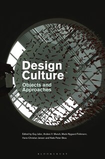 Design Culture: Objects And Approaches
