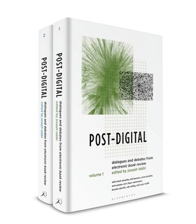 Post-digital: Dialogues And Debates From Electronic Book Review