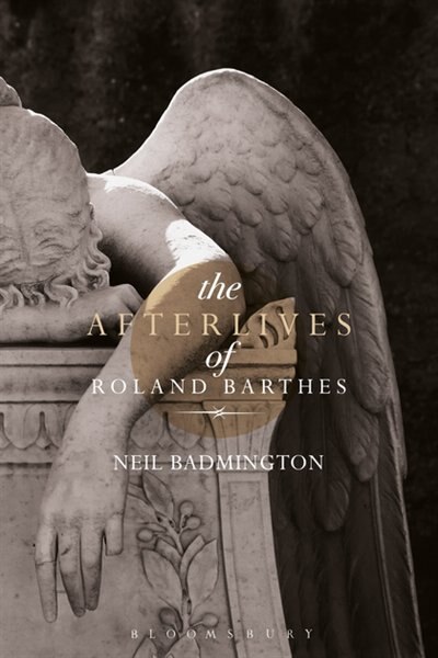 Front cover_The Afterlives of Roland Barthes