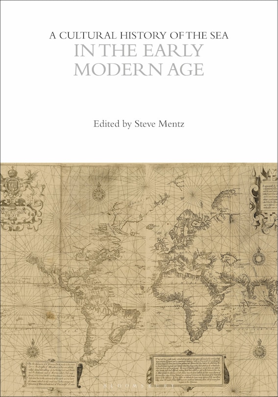 Front cover_A Cultural History of the Sea in the Early Modern Age