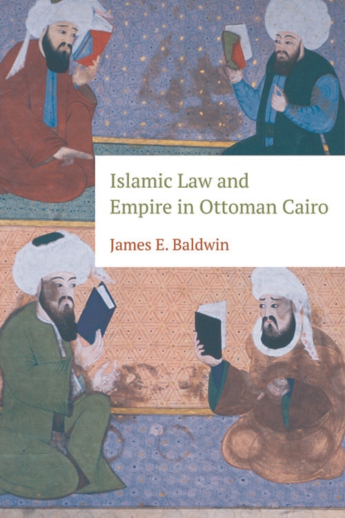Front cover_Islamic Law and Empire in Ottoman Cairo