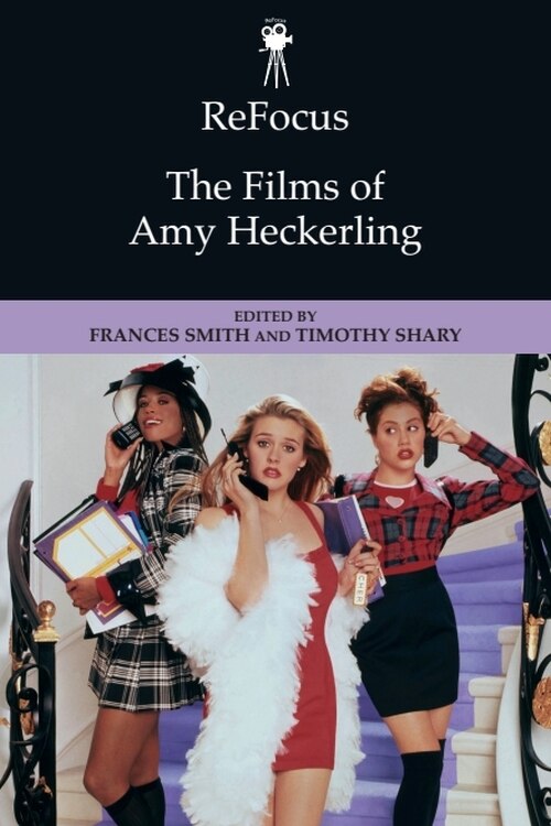 Couverture_ReFocus: The Films of Amy Heckerling