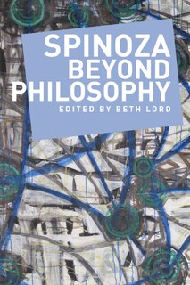 Front cover_Spinoza Beyond Philosophy