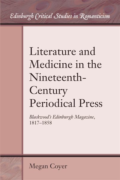 Couverture_Literature and Medicine in the Nineteenth-Century Periodical Press