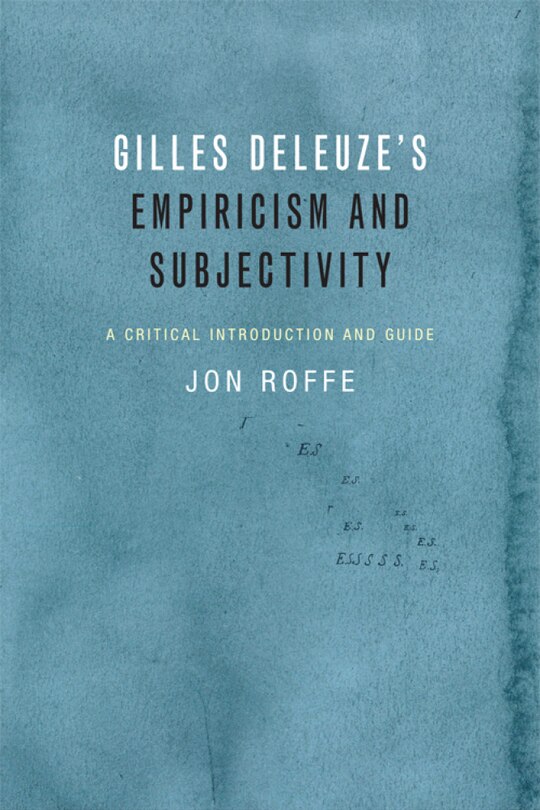 Front cover_Gilles Deleuze's Empiricism and Subjectivity
