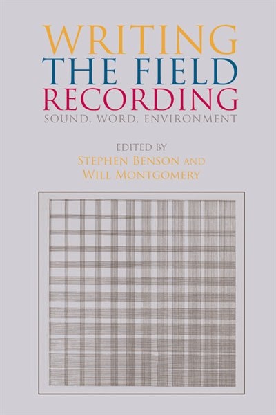 Front cover_Writing The Field Recording