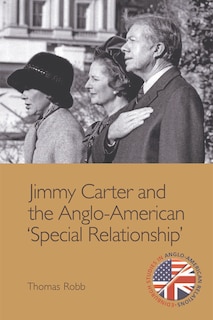 Front cover_Jimmy Carter and the Anglo-American 'Special Relationship'