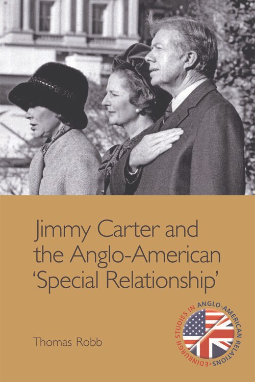 Front cover_Jimmy Carter and the Anglo-American 'Special Relationship'