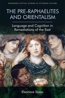 Couverture_The Pre-Raphaelites and Orientalism